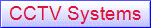 CCTV Systems