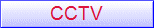 CCTV